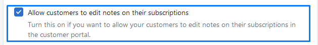 Option to enable and disable adding notes on subscriptions